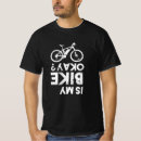 Search for okay tshirts Mtb