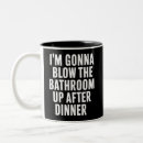 Search for bathroom humor mugs Funny