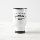 Search for buddhism travel mugs Inspirational