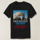 Search for 911 remembrance tshirts World trade centre