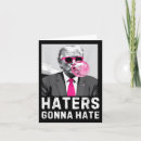Search for gonna cards Haters gonna hate