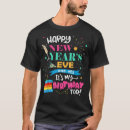 Search for new years tshirts Year's