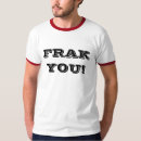 Search for frak tshirts Science fiction