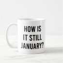 Search for january mugs Funny