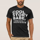 Search for cool story babe tshirts Bro