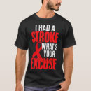 Search for stroke survivor tshirts Funny