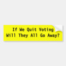 Search for away bumper stickers Politics