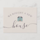 Search for we bought a house invitations Change of address