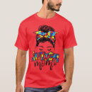 Search for messy hair tshirts Mum