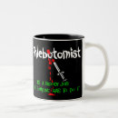 Search for funny phlebotomist mugs Phlebotomy