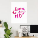 Search for learn to say no posters Inspirational