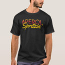 Search for aperol spritz tshirts Party