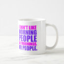 Search for funny morning people mugs Humour