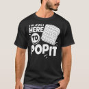 Search for pop the bubbly tshirts Funny
