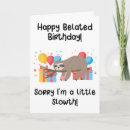 Search for funny sloth birthday cards Pun