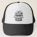 Search for trailer trash hats Funny