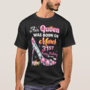 Search for queens are born in march tshirts This