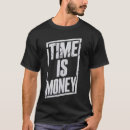 Search for time is money tshirts Motivational