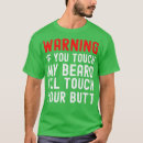 Search for if you touch my beard tshirts 2025