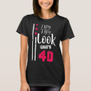Search for look whos 40 tshirts Who's