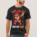 Search for ho ho ho tshirts Drink