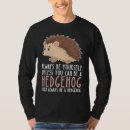 Search for always be yourself tshirts Hedgehog