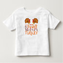Search for turkey toddler tshirts Thanksgiving
