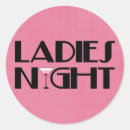 Search for ladies night stickers Party