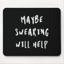 Search for curse mousepads Sarcasm