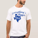 Search for everything is bigger in texas tshirts Lone star state