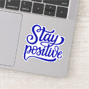 Search for stay positive stickers Merci