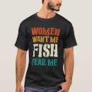 Search for women want me fish fear me Mens