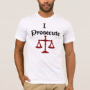 Search for prosecute tshirts Lawyer