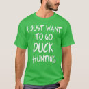 Search for funny duck hunting tshirts Forest