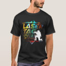 Search for lazer tshirts Laser