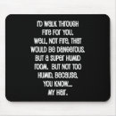 Search for would mousepads Sarcasm