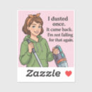 Search for housewife stickers Sarcastic