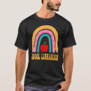 Search for school librarian tshirts Rainbow