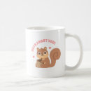 Search for squirrel nuts mugs Puns
