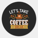 Search for coffee break stickers Caffeine