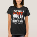 Search for dirty sayings womens tshirts May