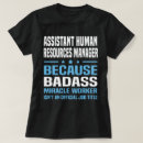 Search for human resources assistant tshirts Job