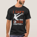 Search for soccer practice tshirts Have