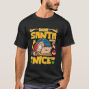 Search for dear santa define naughty tshirts Nice