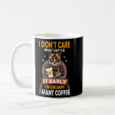 Search for i dont care mugs What