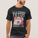 Search for anti abortion tshirts Life