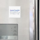Search for slogan magnets Sarcasm