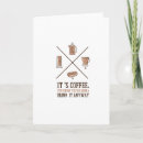 Search for funny coffee quotes cards Latte