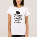 Search for insomnia tshirts Funny