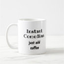 Search for comedian mugs Funny